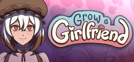 Grow a Girlfriend — Steam header