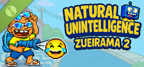 Natural Unintelligence: Zueirama 2 Demo