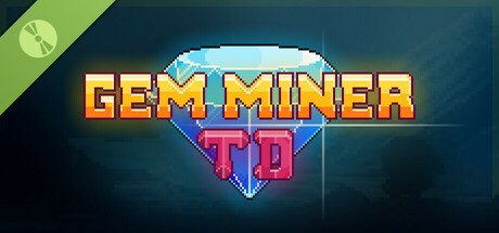 Gem Miner TD Demo