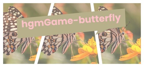 hgmGame-butterfly Cover Image