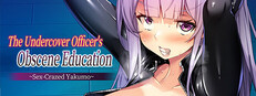 The Undercover Officer's Obscene Education ~Sex-Crazed Yakumo~