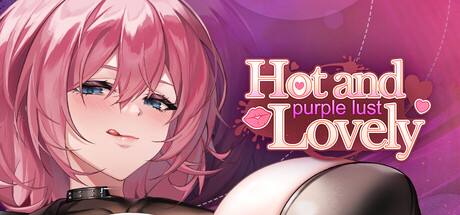 Hot and Lovely : Purple Lust