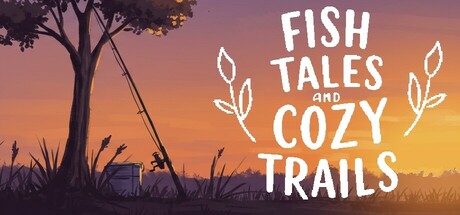 Fish Tales and Cozy Trails Cover Image