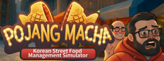 POJANGMACHA : Korean Street Food Management Simulator