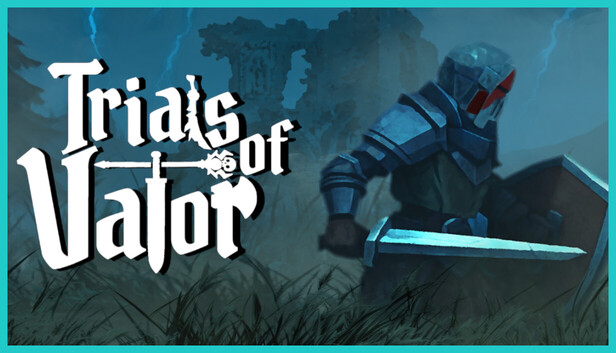 Trials of Valor