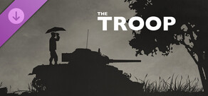 The Troop - Late War DLC