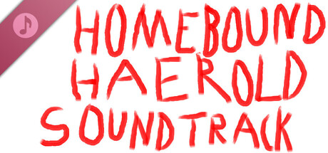 Homebound Haerold Soundtrack