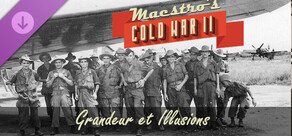 Maestro's Cold War 2 - Grandeur et Illusions