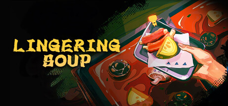 Lingering Soup