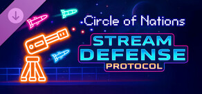 Stream Defense Protocol - Circle of Nations
