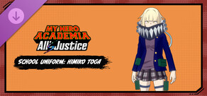 MY HERO ACADEMIA: All’s Justice - School Uniform: Himiko Toga