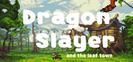 Dragon Slayer and The Leaf Town Cover Image