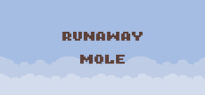 Runaway Mole