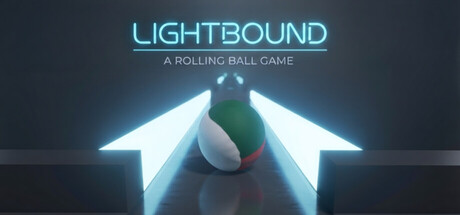 Lightbound : A Rolling Ball Game