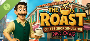 The Roast: Coffee Shop Simulator - Prologue