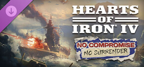 Expansion - Hearts of Iron IV: No Compromise, No Surrender
