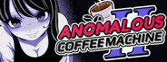 Anomalous Coffee Machine 2