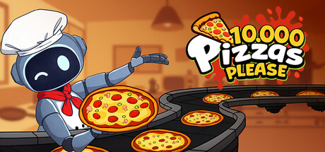 10000 Pizzas Please — Steam header