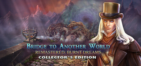 Bridge to Another World Remastered: Burnt Dreams Collector's Edition Cover Image