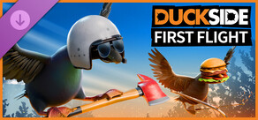 DUCKSIDE - First Flight