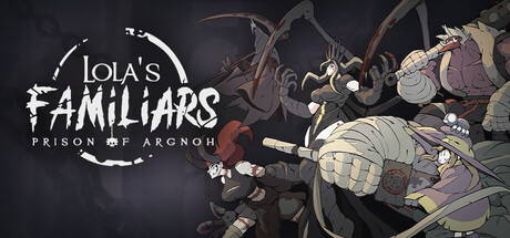 Lola's Familiars: Prison of Argnoh