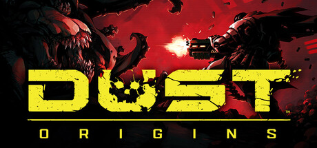 DUST: Origins