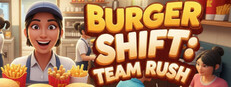 Burger Shift: Team Rush