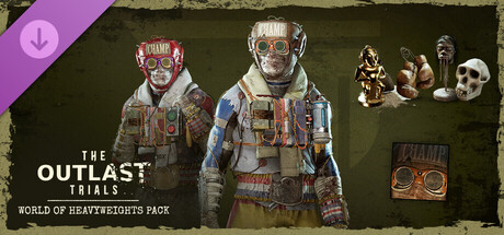 The Outlast Trials - World of Heavyweights Pack