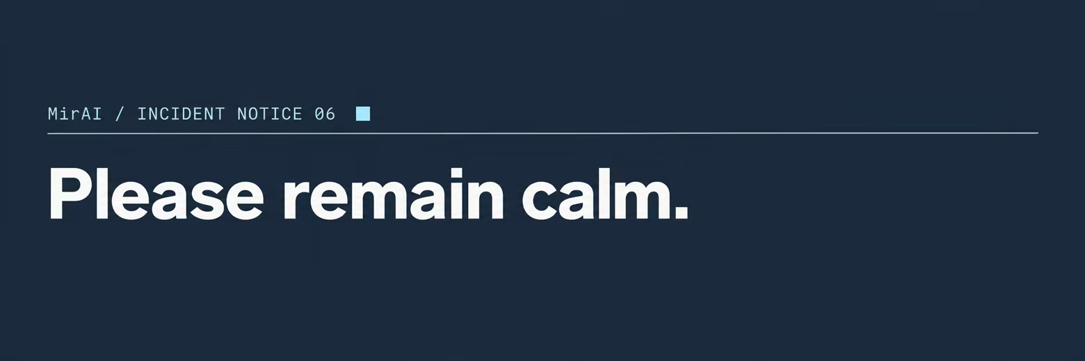 MirAI / Incident Notice 06. Please remain calm.