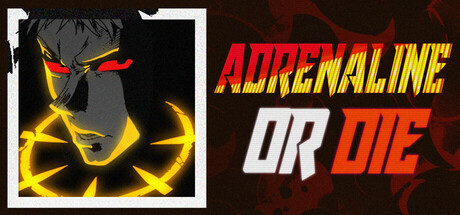 ADRENALINE OR DIE Cover Image