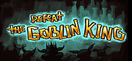DEFEAT THE GOBLIN KING Cover Image