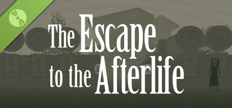 The Escape to the Afterlife Demo