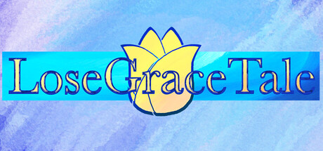 落恩典记/LoseGraceTale