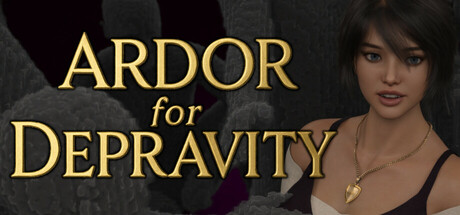 Ardor for Depravity