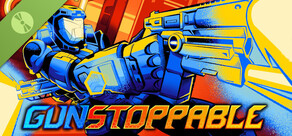 Gunstoppable Demo