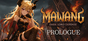 Mawang: Dark Lord Defense - Prologue