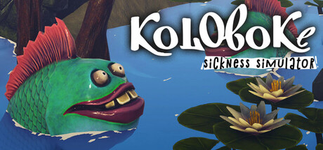 Koloboke: Sickness Simulator