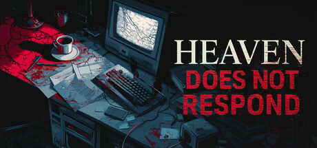 Heaven Does Not Respond