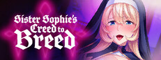 Sister Sophie's Creed to Breed