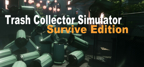 垃圾收集模拟：生存版 v1.0.0（Trash Collector Simulator Survive Edition）免安装中文版