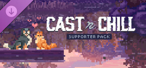 Cast n Chill - Supporter Pack