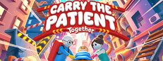 Carry the Patient Together