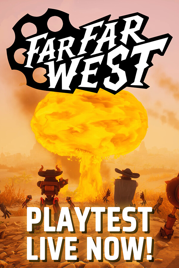 Far Far West Playtest