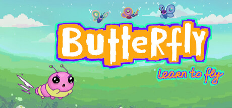 Butterfly, Learn to Fly! Cover Image