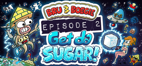 Bru & Boegie: Episode 2 - Get da SUGAR! — Steam header