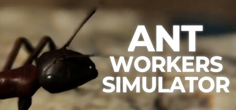Ant Workers Simulator — Steam header