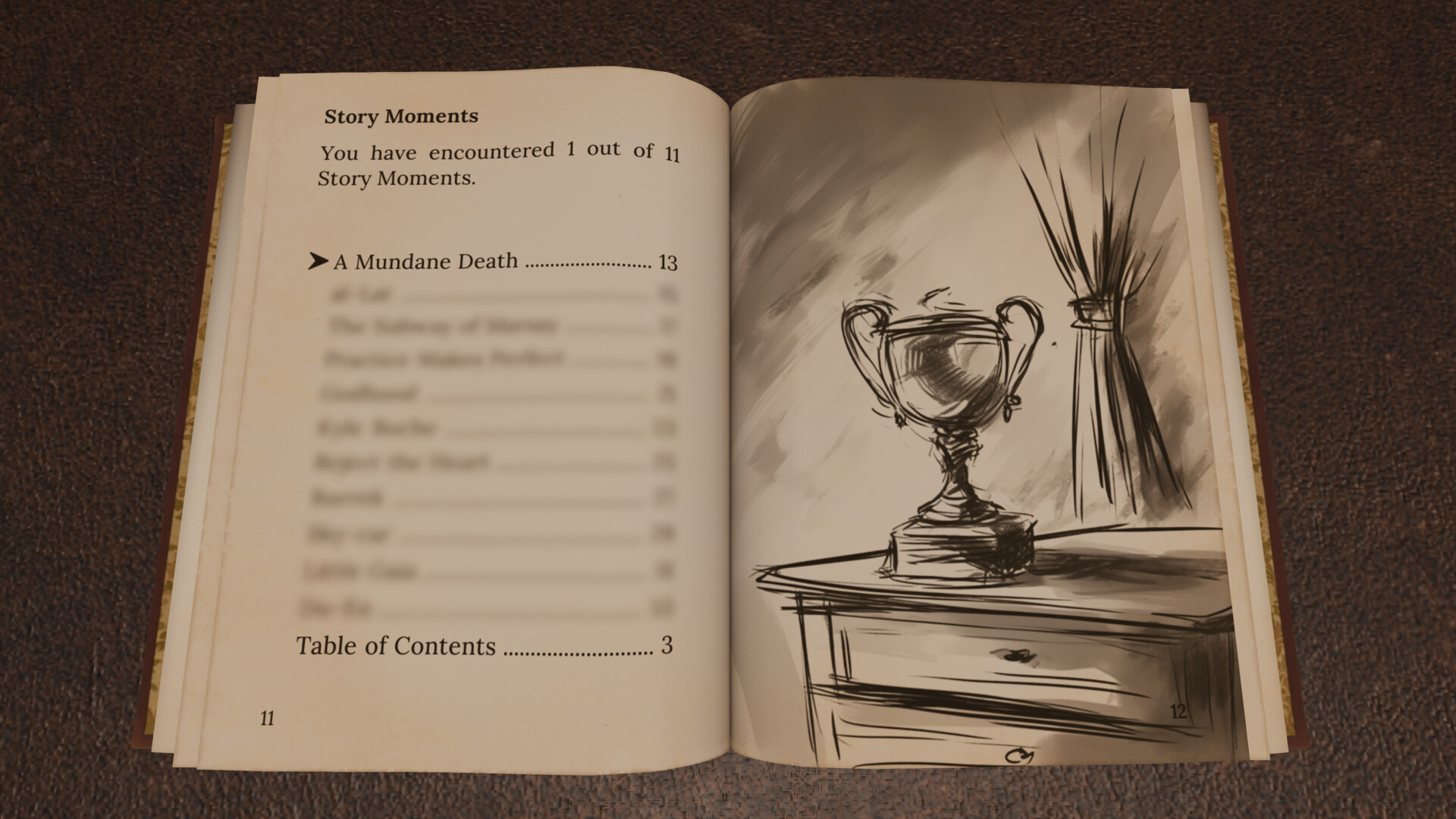 The image shows an open book resting on a textured surface, with two visible pages. On the left page, there is a section titled "Story Moments," indicating that 1 out of 11 story moments has been encountered, followed by a list of story titles with page numbers; the first title, "A Mundane Death," is clearly legible and marked with an arrow, while the rest are blurred. The right page features a black-and-white sketch of a trophy on a table, with a curtain tied to one side in the background, giving the illustration a simple and slightly rough artistic style.