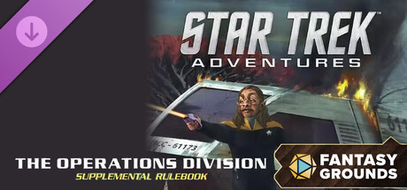 Fantasy Grounds - Star Trek Adventures: The Operations Division Supplemental Rulebook