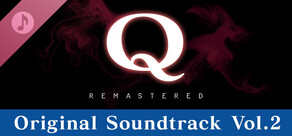 Q REMASTERED Original Soundtrack Vol.2