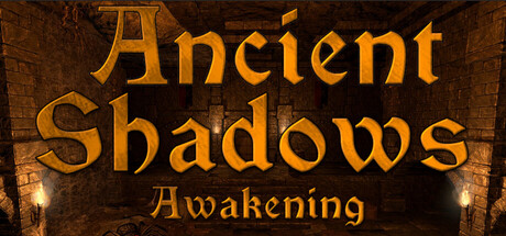 Ancient Shadows Awakening